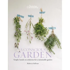 Australian Geographic A Conscious Garden