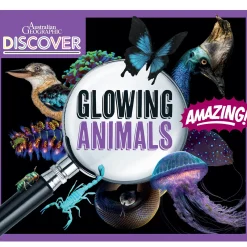 Kids Australian Geographic Discover: Glowing Animals
