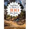 Australian Geographic Australia's Best 100 Bike Rides