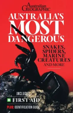 Australian Geographic Australia's Most Dangerous (First Aid)