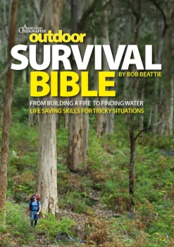Australian Geographic Outdoor Survival Bible