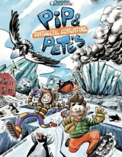 Kids Australian Geographic Pip & Pete's Antarctic Adventure